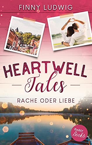 Heartwell Tales: Rache oder Liebe von Books on Demand GmbH